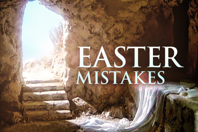 5 MISTAKES PASTORS MAKE ON EASTER (AND HOW TO AVOID THEM) – By Brandon Hilgemann