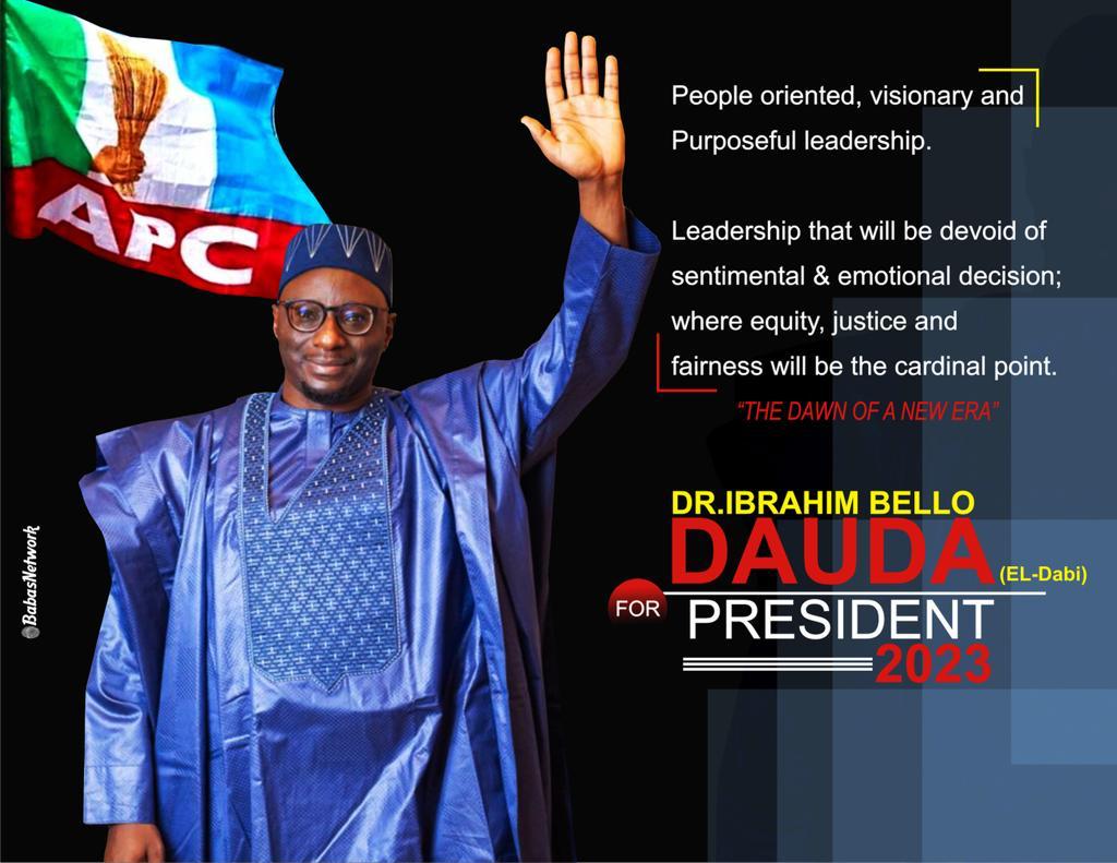 WHY PEOPLE WITH GREAT VISION BECOME CLUELESS IMMEDIATELY THEY GET TO POWER – Dr. Ibrahim Bello Dauda, APC presidential aspirant